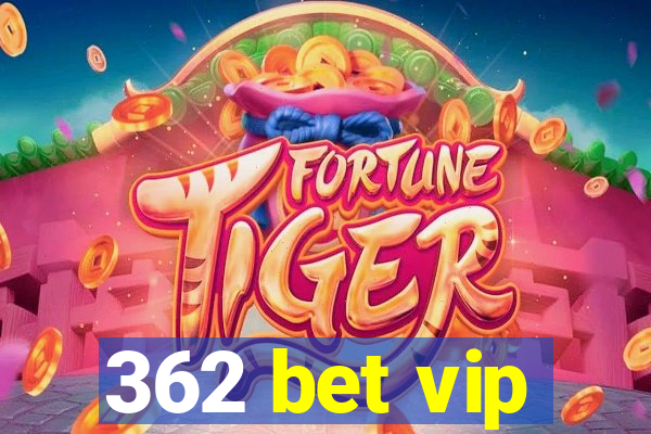 362 bet vip